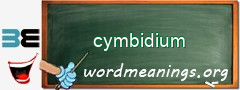 WordMeaning blackboard for cymbidium